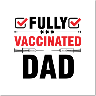 Fully Vaccinated Dad 2021-Vaccine Fathers Day Posters and Art